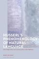 Husserl's Phenomenology of Natural Language: Intersubjectivity and Communality in the Nachlass