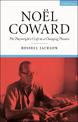 Noel Coward: The Playwright's Craft in a Changing Theatre