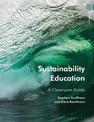 Sustainability Education: A Classroom Guide