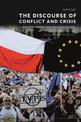 The Discourse of Conflict and Crisis: Poland's Political Rhetoric in the European Perspective
