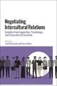 Negotiating Intercultural Relations: Insights from Linguistics, Psychology, and Intercultural Education
