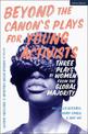 Beyond The Canon's Plays for Young Activists: Three Plays by Women from the Global Majority