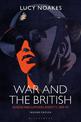 War and the British: Gender and National Identity, 1939-91 Revised Edition