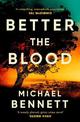 Better the Blood: The compelling debut that introduces Hana Westerman, a tenacious Maori detective