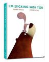 I'm Sticking with You: A funny feel-good classic to fall in love with!