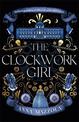 The Clockwork Girl: The captivating and bestselling gothic mystery you won't want to miss in 2023!