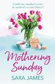 Mothering Sunday: The perfect comfort read for Mother's Day
