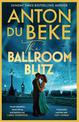 The Ballroom Blitz: The romantic new novel from the Sunday Times bestselling author, perfect for Strictly fans