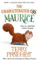 The Unadulterated Cat: The Amazing Maurice Edition