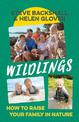 Wildlings: How to raise your family in nature