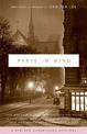 Paris In Mind: From Mark Twain to Langston Hughes, from Saul Bellow to David Sedaris: Three Centuries of Americans Writing About