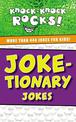 Joke-tionary Jokes: More Than 444 Jokes for Kids