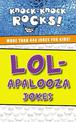 LOL-apalooza Jokes: More Than 444 Jokes for Kids