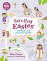 Say and Pray Bible Easter Sticker and Activity Book