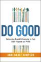 Do Good: Embracing Brand Citizenship to Fuel Both Purpose and Profit