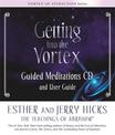 Getting into the Vortex Guided Meditations: Audio and User Guide