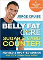 The Belly Fat Cure (TM) Sugar & Carb Counter: Revised & Updated Edition, with 100s of New Items Added!
