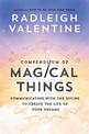 Compendium of Magical Things: Communicating with the Divine to Create the Life of Your Dreams