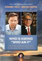 Who Is Asking "Who Am I?": Eckhart Tolle and Deepak Chopra Explore the Transcendent Dimension of Who You Are