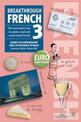 Breakthrough French 3: Euro Edition