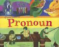 If You Were a Pronoun