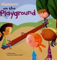 Manners on the Playground (Way to be!: Manners)