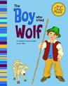 Boy Who Cried Wolf (My First Classic Story)