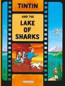 Tintin and the Lake of Sharks (The Adventures of Tintin)