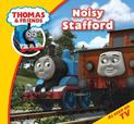Thomas & Friends: Thomas Story Time 26: Noisy Stafford