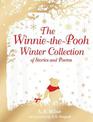 The Winnie-the-Pooh Winter Collection of Stories and Poems