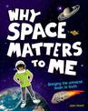 Why Space Matters To Me: s