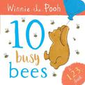 Winnie the Pooh: 10 Busy Bees (a 123 Book)