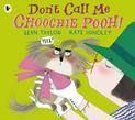 Don't Call Me Choochie Pooh!