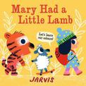 Mary Had a Little Lamb: A Colours Book