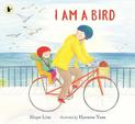 I Am a Bird: A Story About Finding a Kindred Spirit Where You Least Expect It