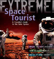Extreme Science: Space Tourist: A Traveller's Guide to The Solar System
