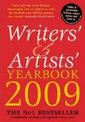 Writers' and Artists' Yearbook 2009: A Directory for Writers, Artists, Playwrights, Designers, Illustrators and Photographers