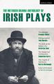 The Methuen Drama Anthology of Irish Plays: Hostage; Bailegangaire; Belle of the Belfast City; Steward of Christendom; Cripple o