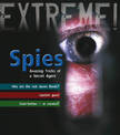 Spies: Amazing Tricks of a Secret Agent