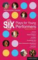 Producers' Choice: Six Plays for Young Performers: Promise; Oedipus/Antigone; Tory Boyz; Butterfly Club; Alice's Adventures in W