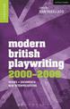 Modern British Playwriting: 2000-2009: Voices, Documents, New Interpretations