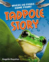 Tadpole Story: Age 6-7, above average readers