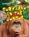 Survival in the Jungle: Age 6-7, above average readers