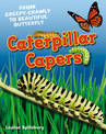 Caterpillar Capers: Age 5-6, above average readers