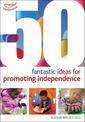 50 Fantastic ideas for Promoting Independence