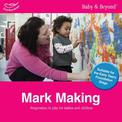 Mark Making: Progression in Play for Babies and Children