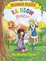 Rainbow Magic Beginner Reader: The Weather Fairies: Book 2