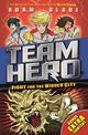 Team Hero: Fight for the Hidden City: Series 2 Book 1 with Bonus Extra Content!