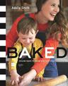 BAKED: Amazing Bakes to Create With Your Child (BKD)
