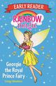 Rainbow Magic Early Reader: Georgie the Royal Prince Fairy